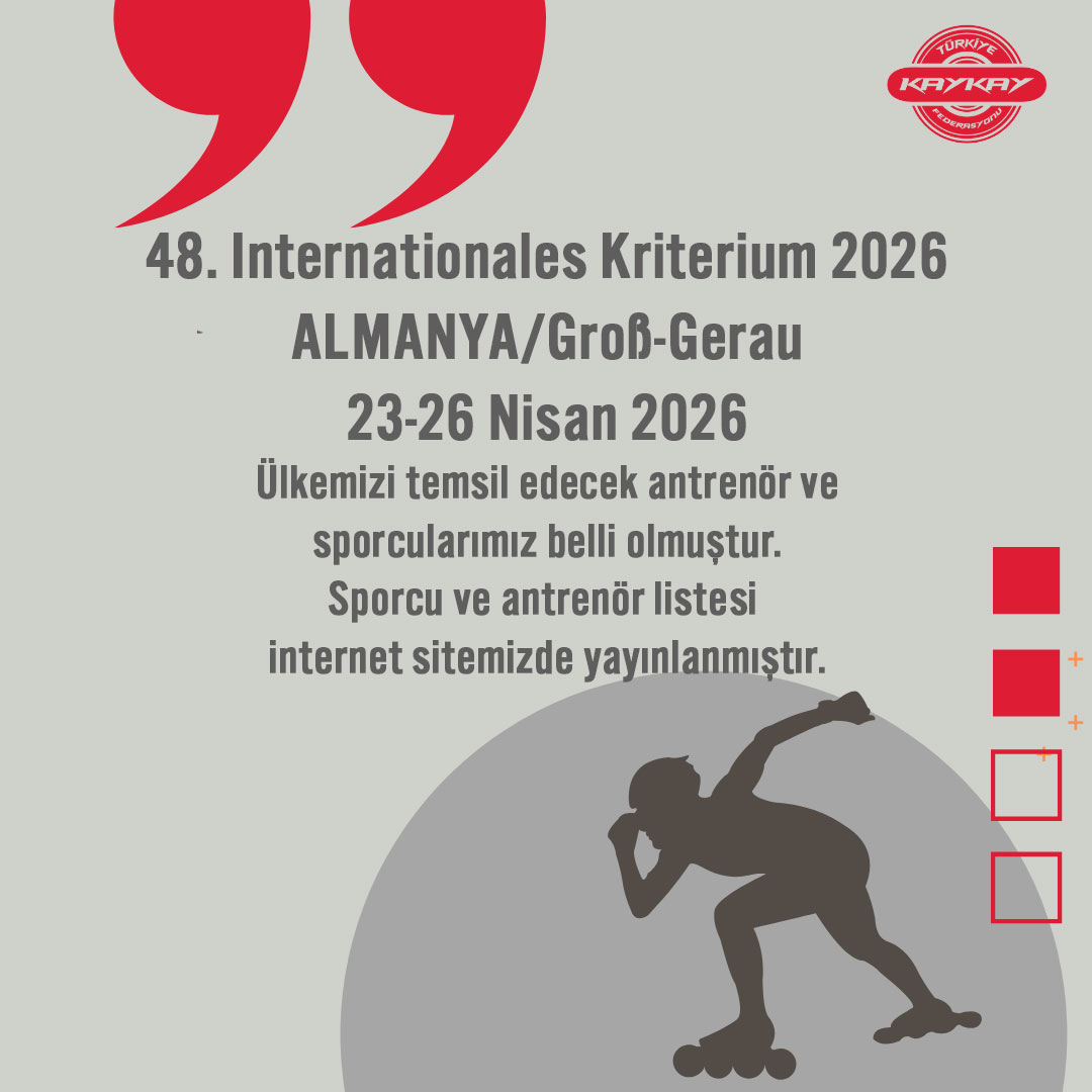 48. Internationales Kriterium 2026 ALMANYA/Groß-Gerau 23-26 Nisan 2026 Ülkemizi Temsil Edecek Antrenör ve Srcularımız Belli Olmuştur