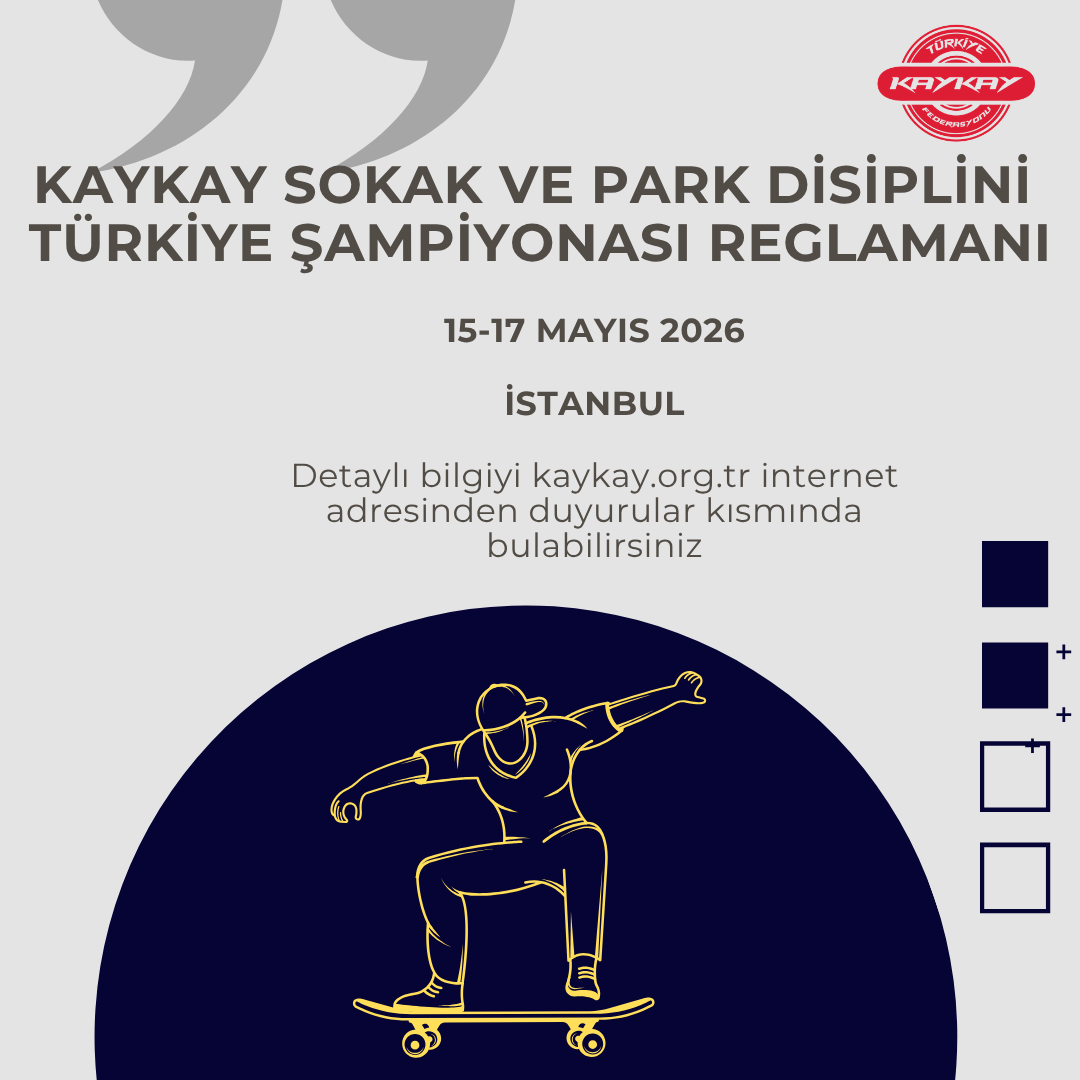 KAYKAY SOKAK VE PARK DİSİPLİNİ  TÜRKİYE ŞAMPİYONASI REGLAMANI