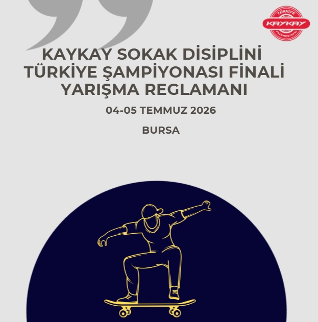 Kaykay Sokak Disiplini Türkiye Şampiyonası Finali Reglamanı