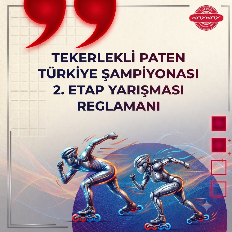 Tekerlekli Paten Türkiye Şampiyonası 2. Etap Yarışması Reglamanı